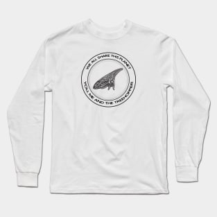 Treehopper - We All Share This Planet - insect on white Long Sleeve T-Shirt